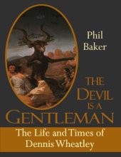 book The Devil is a Gentleman: The Life and times of Dennis Wheatley (Dark Masters)