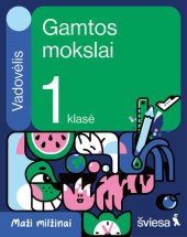 book Gamtos mokslai. Vadovėlis 1 klasei.