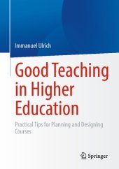 book Good Teaching in Higher Education: Practical Tips for Planning and Designing Courses