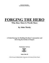 book FORGING THE HERO - Who Does More Is Worth More