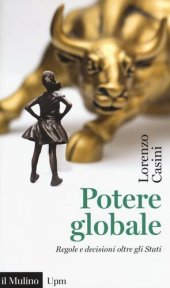 book Potere globale. Regole e decisioni oltre gli Stati