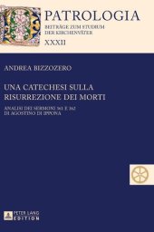 book Una Catechesi Sulla Risurrezione Dei Morti: Analisi Dei Sermoni 361 E 362 Di Agostino Di Ippona: 32