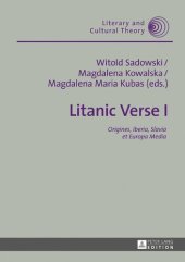 book Litanic Verse I: Origines, Iberia, Slavia et Europa Media (Literary and Cultural Theory)