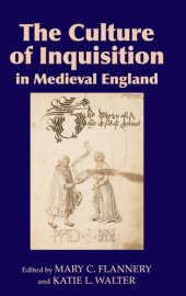 book The Culture of Inquisition in Medieval England (Westfield Medieval Studies, 4)