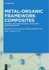 book Metal-Organic Framework Composites. Volume 2. ZIF-8 Based Materials for Water Decontamination