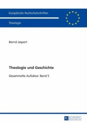 book Theologie und Geschichte: Gesammelte Aufsätze: Band 5