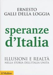 book Speranze d'Italia. Illusioni e realtà nella storia dell'Italia unita