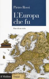 book L' Europa che fu. Fine di un ciclo