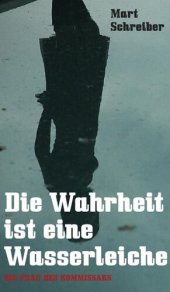 book Die Wahrheit ist eine Wasserleiche: Die Frau des Kommissars