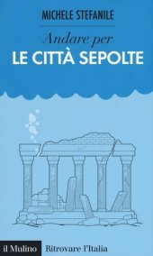 book Andare per le città sepolte