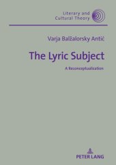 book The Lyric Subject: A Reconceptualization (Literary and Cultural Theory Book 999999)