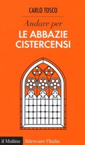 book Andare per le abbazie cistercensi