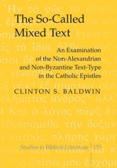 book The So-Called Mixed Text (Studies in Biblical Literature)