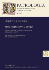 book Augustinus von Hippo: Predigten zur Apostelgeschichte ("Sermones" 148-150)- Einleitung, Text, Übersetzung und Anmerkungen