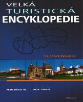 book Velká turistická encyklopedie: Slovensko