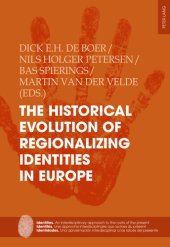 book The Historical Evolution of Regionalizing Identities in Europe (Identities / Identités / Identidades Book 11)