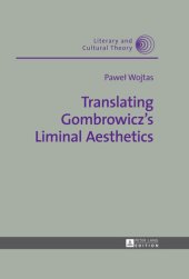 book Translating Gombrowicz's Liminal Aesthetics