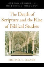 book The Death of Scripture and the Rise of Biblical Studies