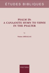 book Psalm 29: A Canaanite Hymn to Yhwh in the Psalter