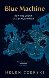 book Blue Machine: How the Ocean Shapes Our World