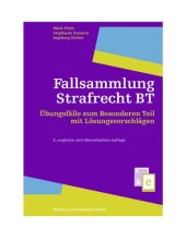 book Fallsammlung Strafrecht BT: Übungsfälle zum Besonderen Teil mit Lösungsvorschlägen