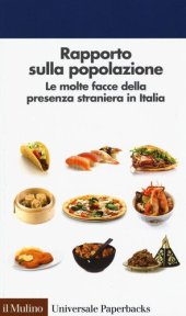 book Rapporto sulla popolazione. Le molte facce della presenza straniera in Italia