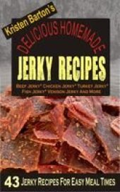 book Delicious Homemade Jerky Recipes