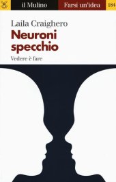 book Neuroni specchio. Vedere è fare