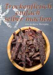 book Trockenfleisch einfach selber machen