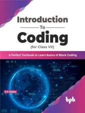 book Introduction To Coding for Class VII: A Perfect Textbook to Learn Basics of Block Coding