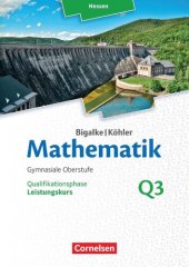 book Bigalke/Köhler Mathematik Leistungskurs 3. Halbjahrk - Hessen - Band Q3: Schülerbuch