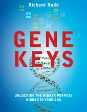 book Gene Keys: Unlocking the Higher Purpose Hidden in Your DNA