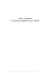 book Seroux d'Agincourt e la documentazione grafica del medioevo. I disegni della Biblioteca Apostolica Vaticana