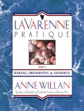 book La Varenne Pratique: Part 4, Baking, Preserving & Desserts