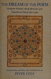 book The Dream of the Poem: Hebrew Poetry from Muslim and Christian Spain, 950-1492