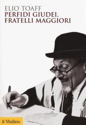 book Perfidi giudei, fratelli maggiori