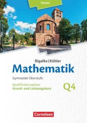 book Bigalke/Köhler Mathematik Gymnasiale Oberstufe Qualifikationsphase Grund- und Leistungskurs Q4