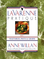 book La Varenne Pratique: Part 3, Vegetables, Pasta & Grains