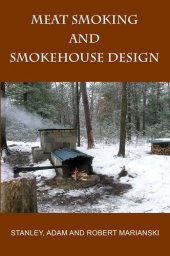 book Meat Smoking And Smokehouse Design