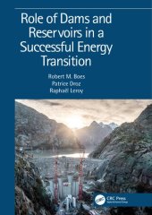 book Role of Dams and Reservoirs in a Successful Energy Transition: Proceedings of the 12th ICOLD European Club Symposium 2023 (ECS 2023, Interlaken, Switzerland, 5-8 September 2023)