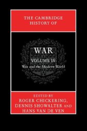 book The Cambridge History of War Volume 4: War and the Modern World