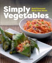 book Simply Vegetables: Bold Flavoured Meat-Free Meals