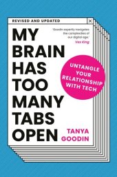 book My Brain Has Too Many Tabs Open: Untangle Your Relationship with Tech - Revised and Updated