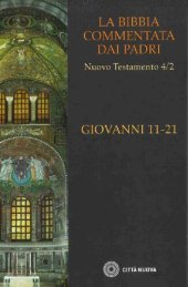 book La Bibbia commentata dai Padri. Nuovo Testamento: Giovanni 11-21