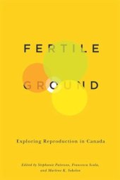 book Fertile Ground: Exploring Reproduction in Canada