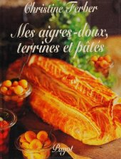 book Mes aigres-doux : Terrines et pâtés (PAYOT)