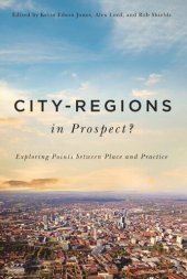 book City-Regions in Prospect?: Exploring the Meeting Points between Place and Practice