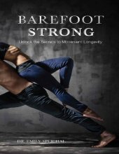 book Barefoot Strong: Unlock the Secrets to Movement Longevity