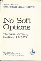 book No Soft Options: The Poltico-Military Realities of NATO