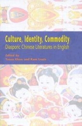 book Culture, Identity, Commodity: Diasporic Chinese Literatures in English